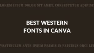 Best-Western-Fonts-in-Canva